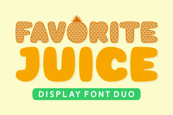 Favorite Juice: The Font That Elevates Your Brand